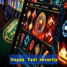 Happy Taxi security password road 96 happy